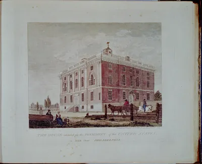 The House, intended for the President of the United States, in Ninth Street, Philadelphia