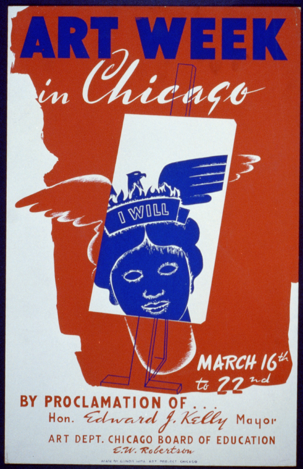 Art week in Chicago by proclamation of ... Hon. Edward J. Kelly Mayor (S) Art Dept. Chi, 1936 — vintage poster