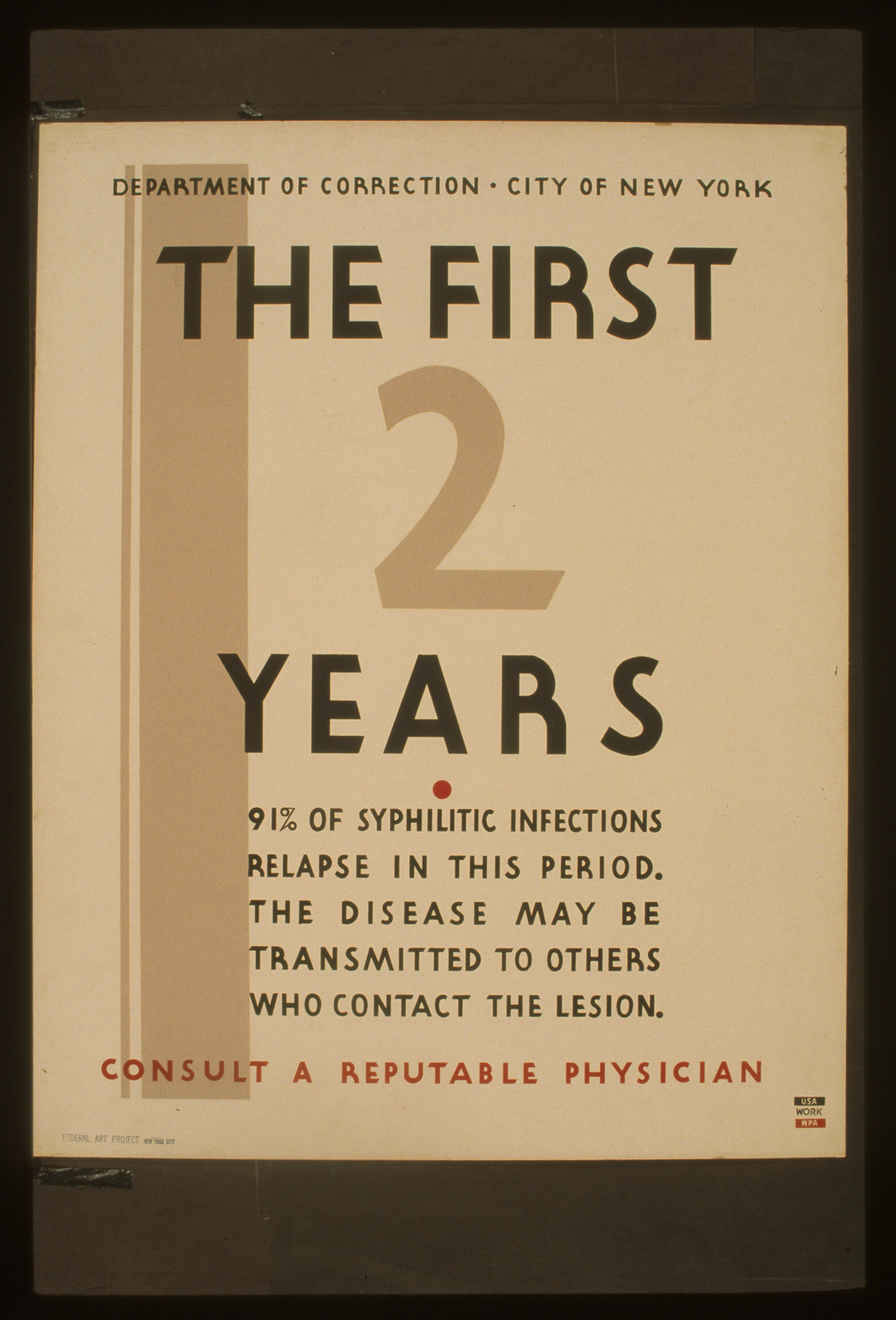 The first 2 years consult a reputable physician 91% of syphilitic infections relapse, 1936 — vintage poster