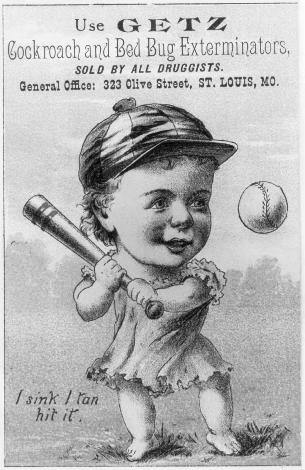 Use Getz cockroach and bed bug exterminators, sold by all druggists I sink I tan hit it., [between 1870 and 1890] — antique lithograph