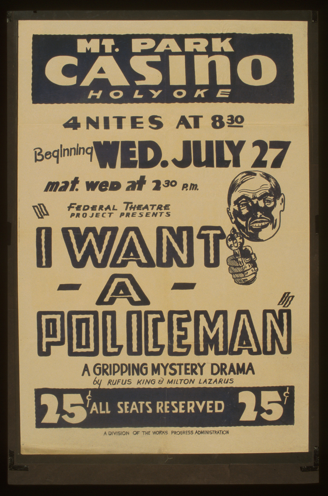 Federal Theatre Project presents I want a policeman A gripping mystery drama by Rufus, 1938 — vintage poster