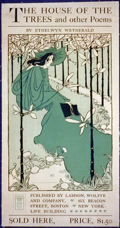The House of the trees and other poems by Ethelwyn Wetherald : published by Lamson, Wolffe and Company, Six Beacon Street, Boston, New York, Life building / E. Reed