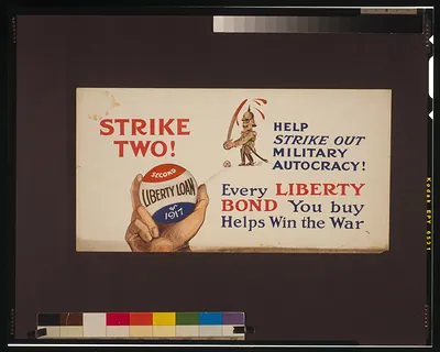 Strike two! Help strike out military autocracy! Every Liberty Bond you buy helps win the war.