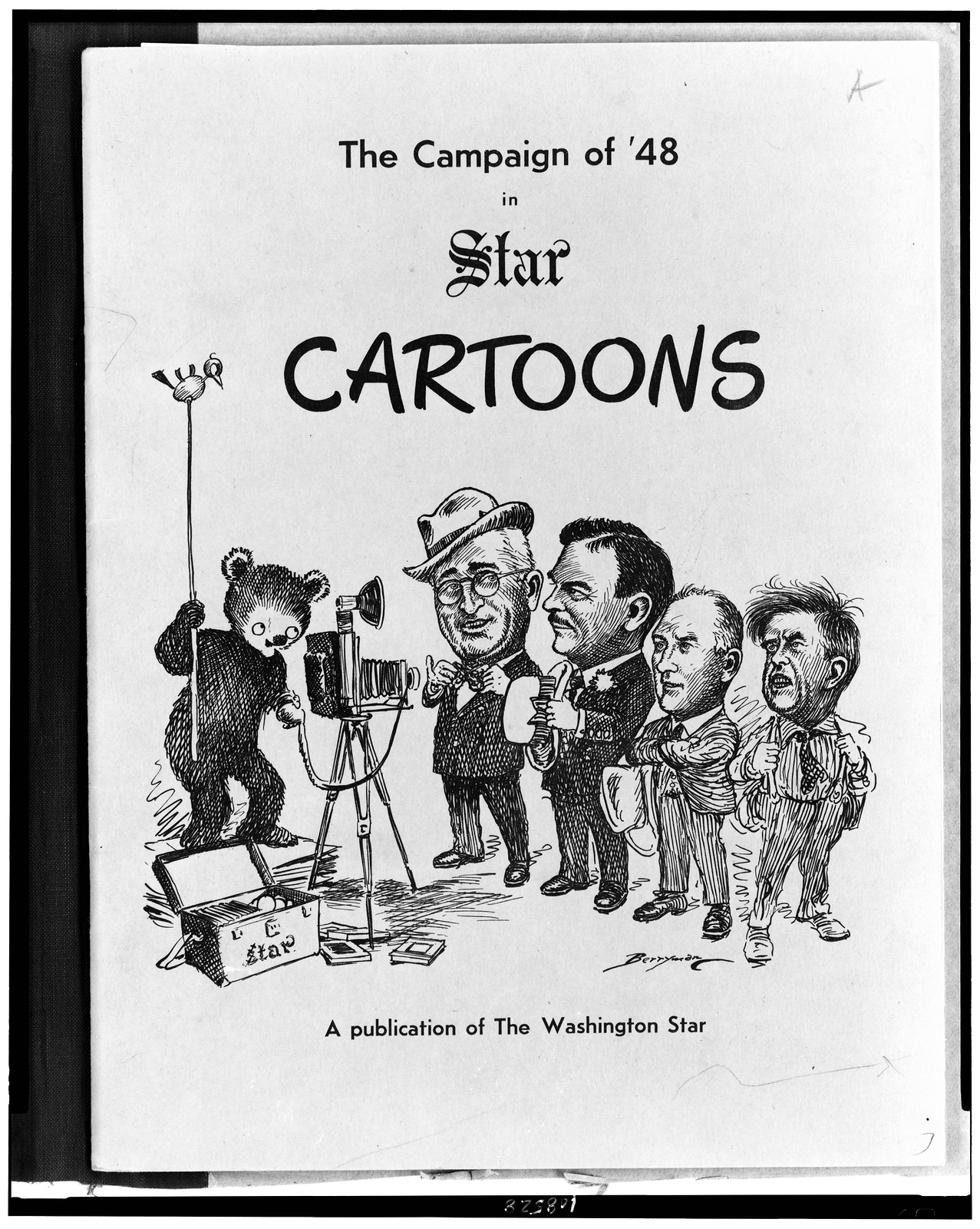 The Campaign of '48 in Star cartoons. A publication of The Washington Star / Berryman., c1948. — historic drawing