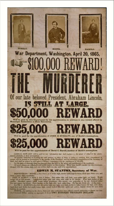 $100,000 Reward: The Murderer of Abraham Lincoln Is Still at Large