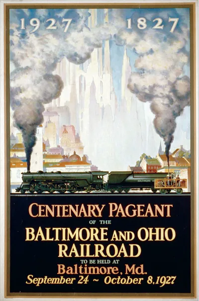 Centenary pageant of the Baltimore and Ohio Railroad to be held at Baltimore, Md., Sept. 24 to Oct. 8, 1927