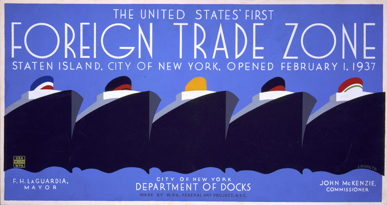 The United States' first foreign trade zone Staten Island, City of New York, opened February 1, 1937 / J. Rivolta., N.Y.C. : W.P.A. Federal Art Project, 1937. — vintage poster