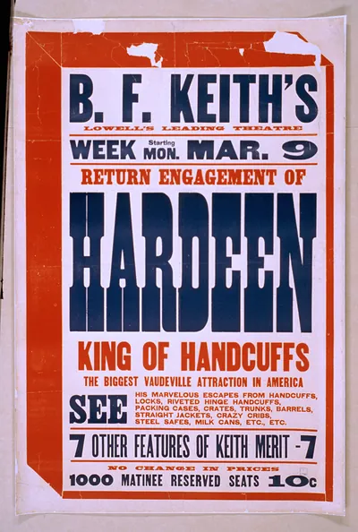 Return engagement of Hardeen king of handcuffs the biggest vaudeville attraction in America.