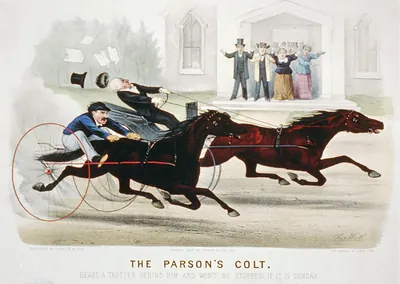 The Parson's colt: hears a trotter behind him and won't be stopped, if it is Sunday