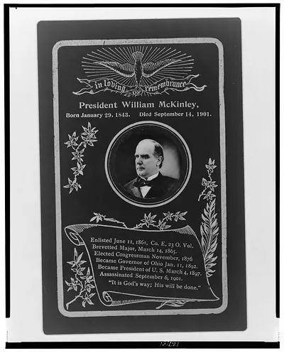 In loving remembrance, President William McKinley, born January 29, 1843, died September 14, 1901
