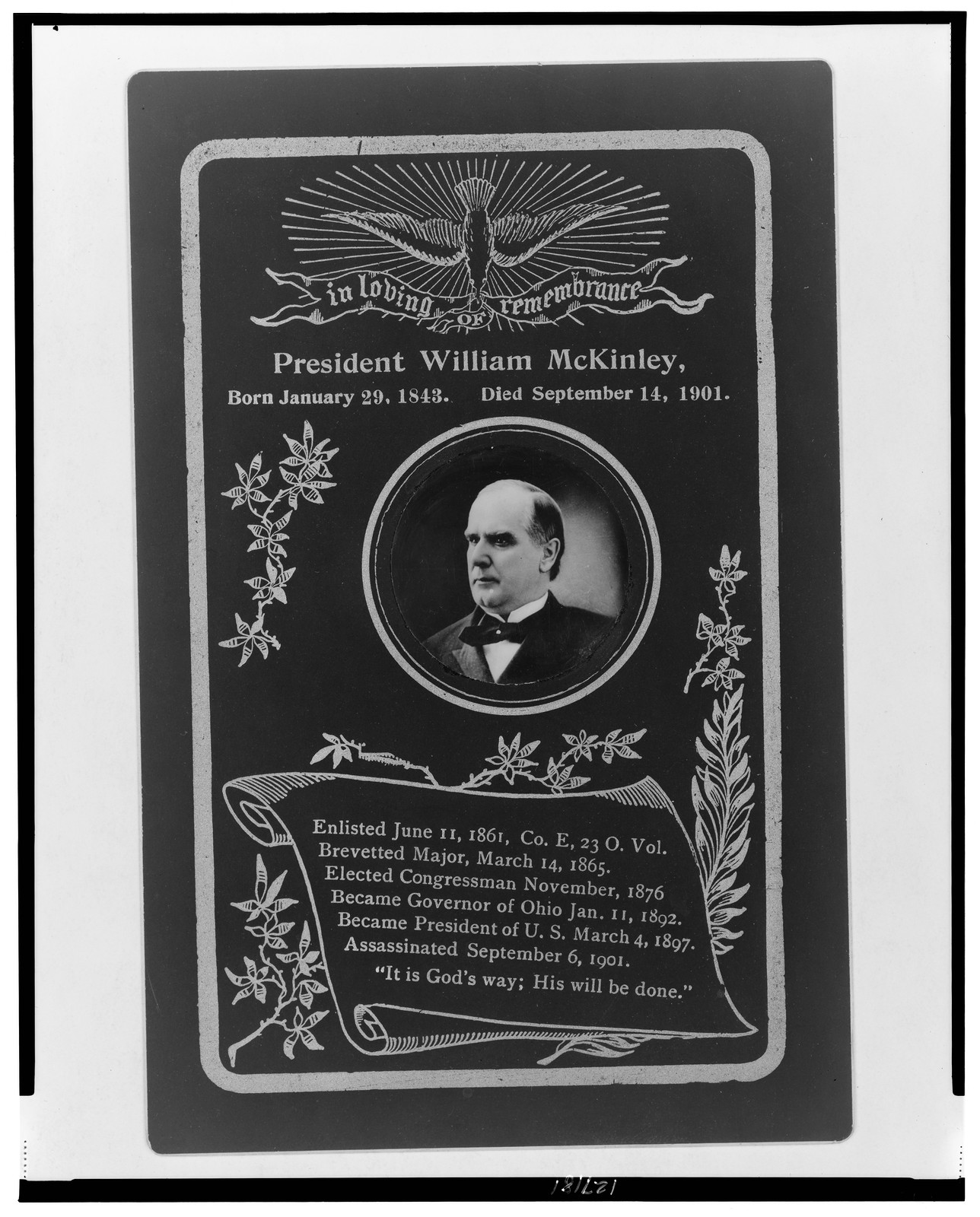 In loving remembrance, President William McKinley, born January 29, 1843, died September 14, 1901, [between 1890 and 1901] — historic photograph