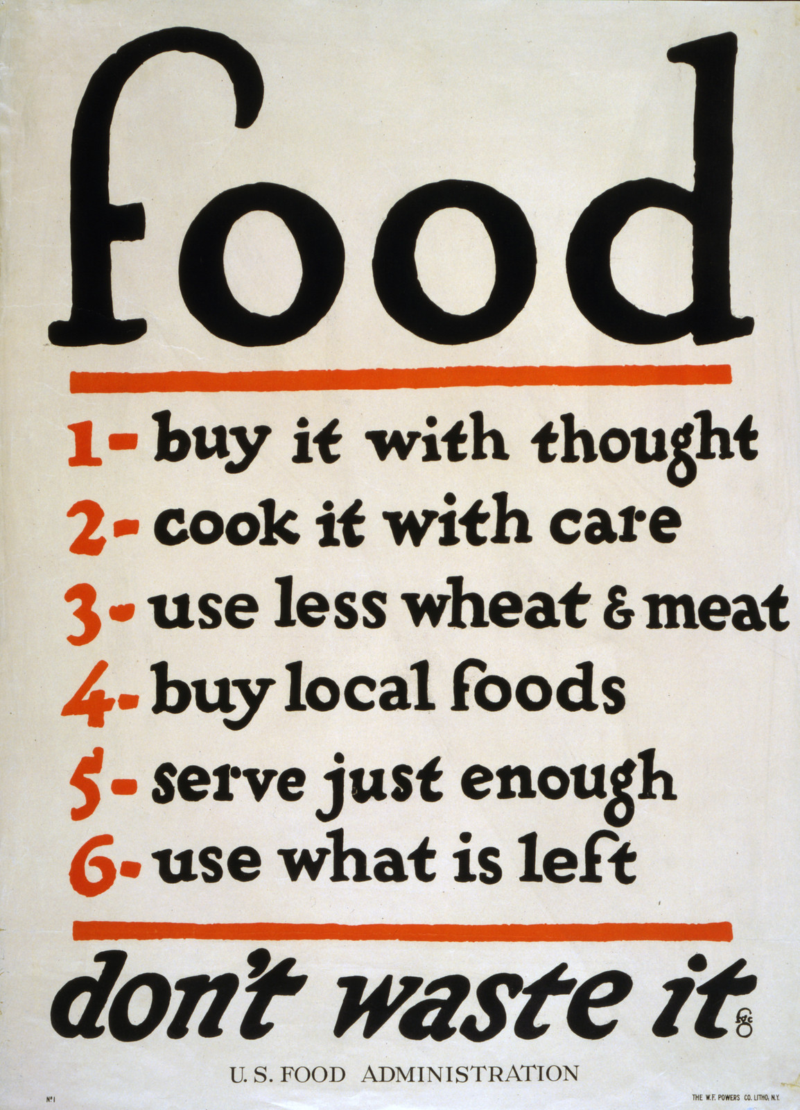 Food--don't waste it / fgc ; The W. F. Powers Co. Litho., N.Y., [1917] — vintage poster