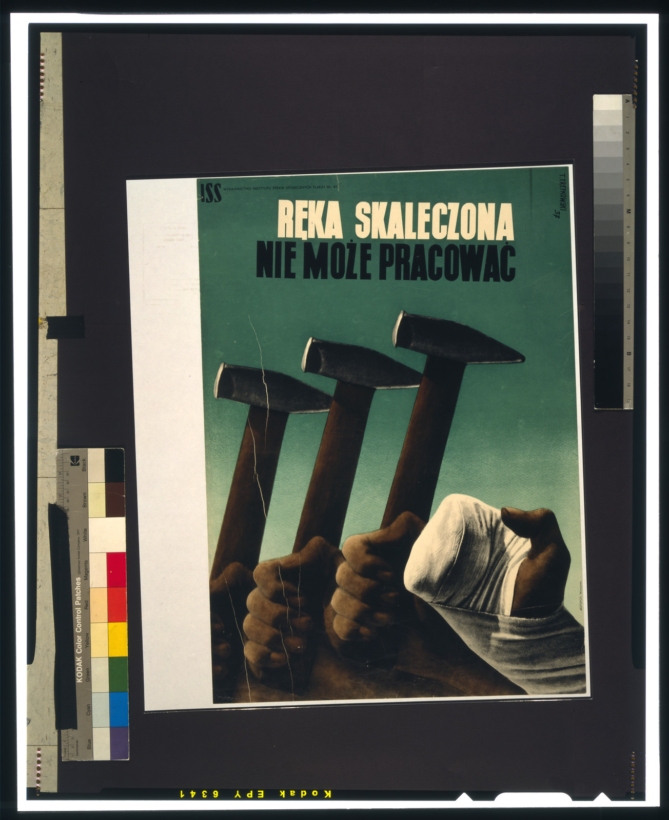 Reka skaleczona nie moze pracować / T. Trepkowski 37., Warszawa : Wydawnictwo Instytutu Spraw Spolecznych, [19]37. — vintage poster