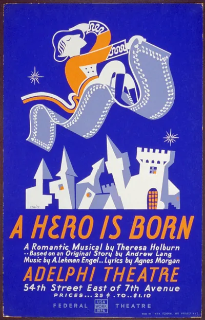 A hero is born A romantic musical by Theresa Holburn - based on an original story by