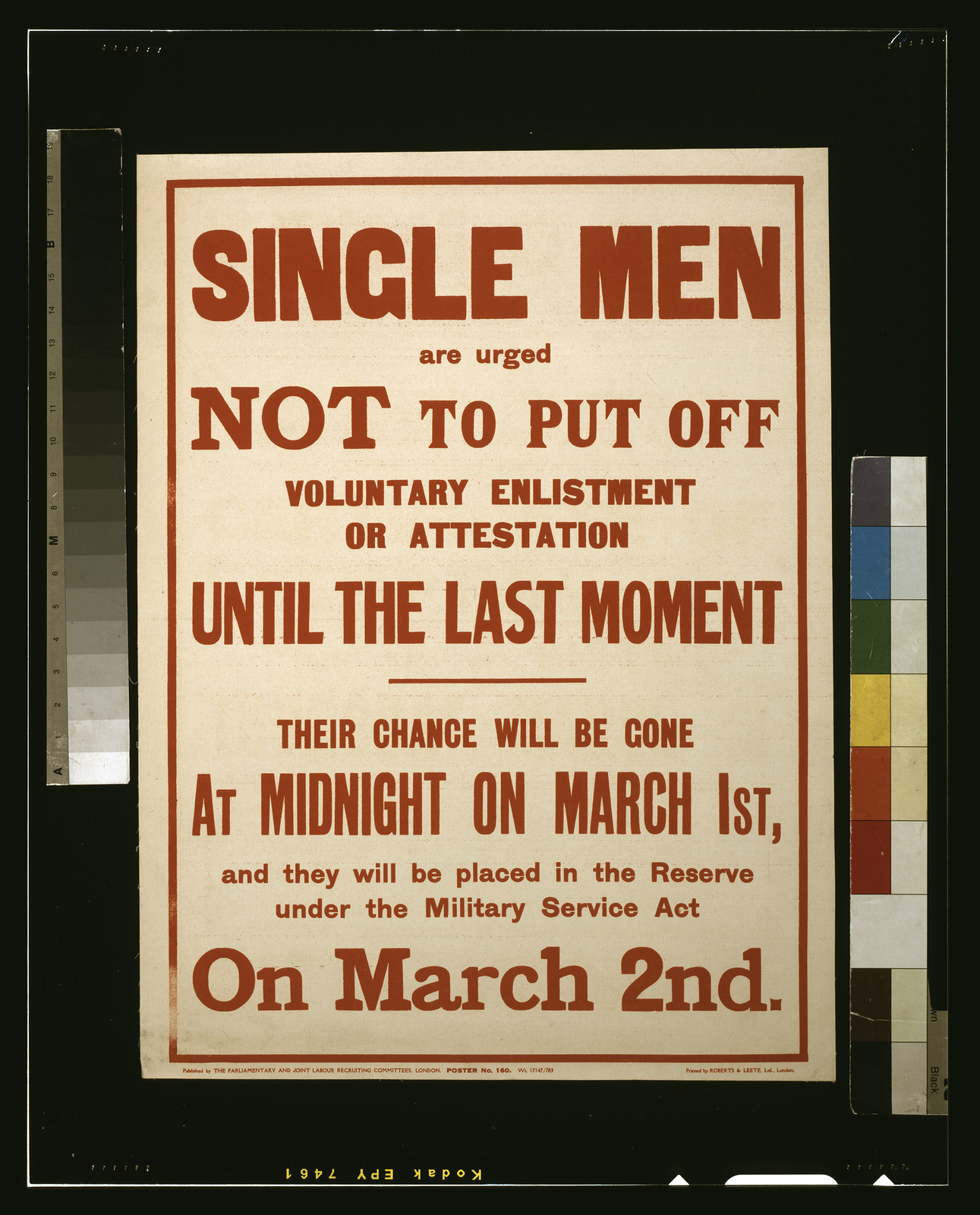 Single men are urged not to put off voluntary enlistment or attestation until the last moment / printed by Roberts & Leete, Ltd., London., London : Parliamentary and Joint Labour Recruiting Committees, [1916] — vintage poster