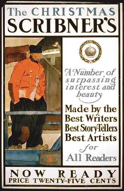 The Christmas Scribner's. A number of surpassing interest and beauty, made by the best writers best story-tellers best artists for all readers