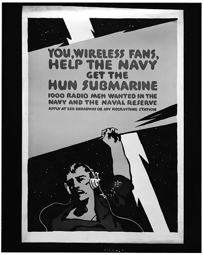 You, wireless fans, help the Navy get the Hun submarine 1000 radio men wanted in the Navy and the Naval Reserve.