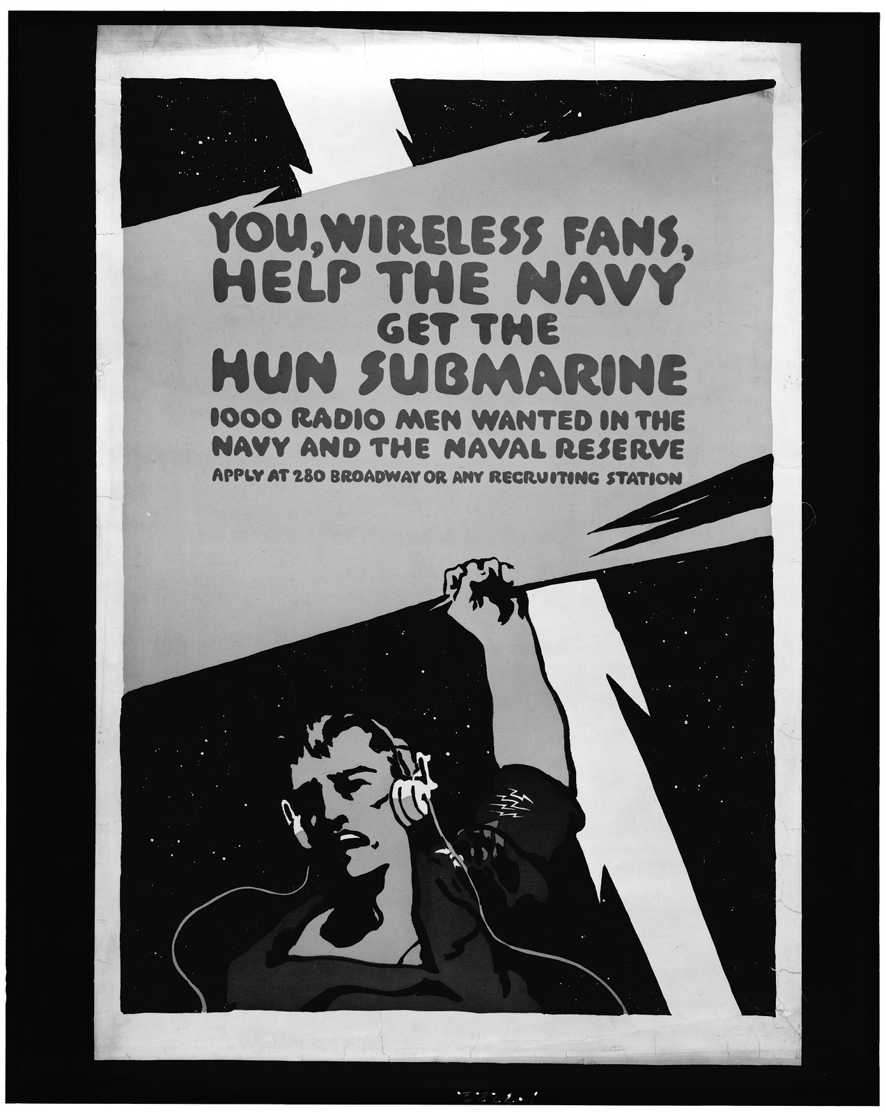 You, wireless fans, help the Navy get the Hun submarine 1000 radio men wanted in the Navy and the Naval Reserve., [between 1914 and 1918] — vintage poster