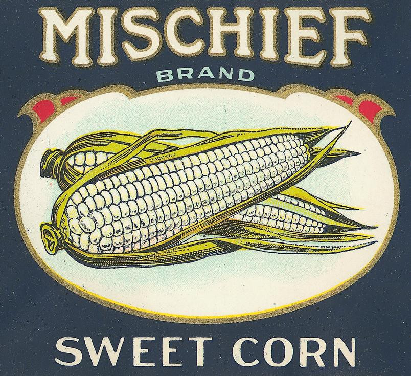 Mischief Brand Sweet Corn crate label — historic image