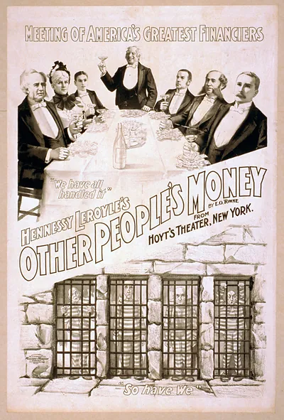 Hennessy Leroyles Other peoples money from Hoyts Theater New York : by E.O. Towne.