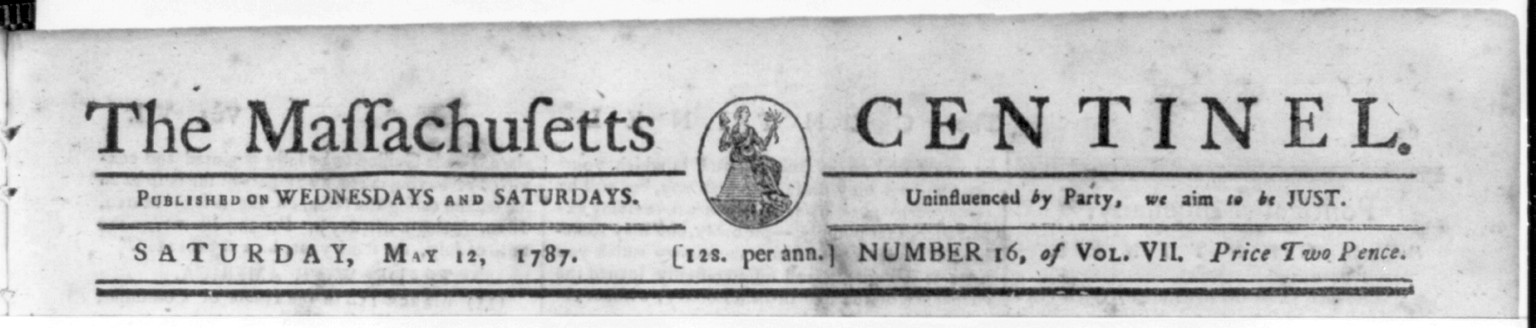 The Massachusetts centinel, 1787 May 12. — historic print