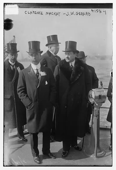 Clarence Mackay -- J.W. Gerard