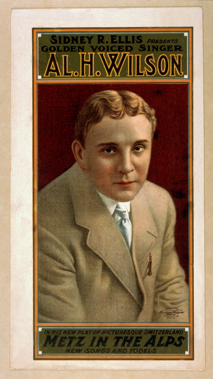 Sidney R. Ellis presents golden voiced singer Al. H. Wilson in his new play of picturesque Switzerland Metz in the Alps new songs and yodels., 1906 — vintage poster