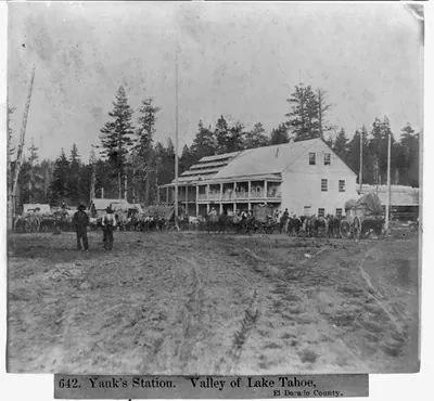 Yank's Station - Valley of Lake Tahoe, El Dorado County