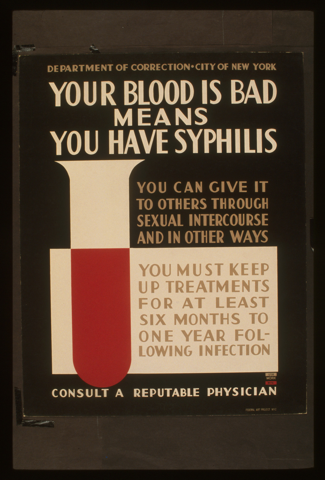 Your blood is bad means you have syphilis You can give it to others through sexual in, 1936 — vintage poster