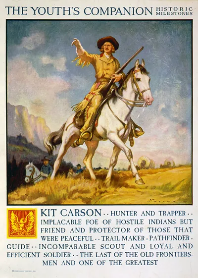 The Youth's Companion. Historic milestones. Kit Carson...hunter and trapper...