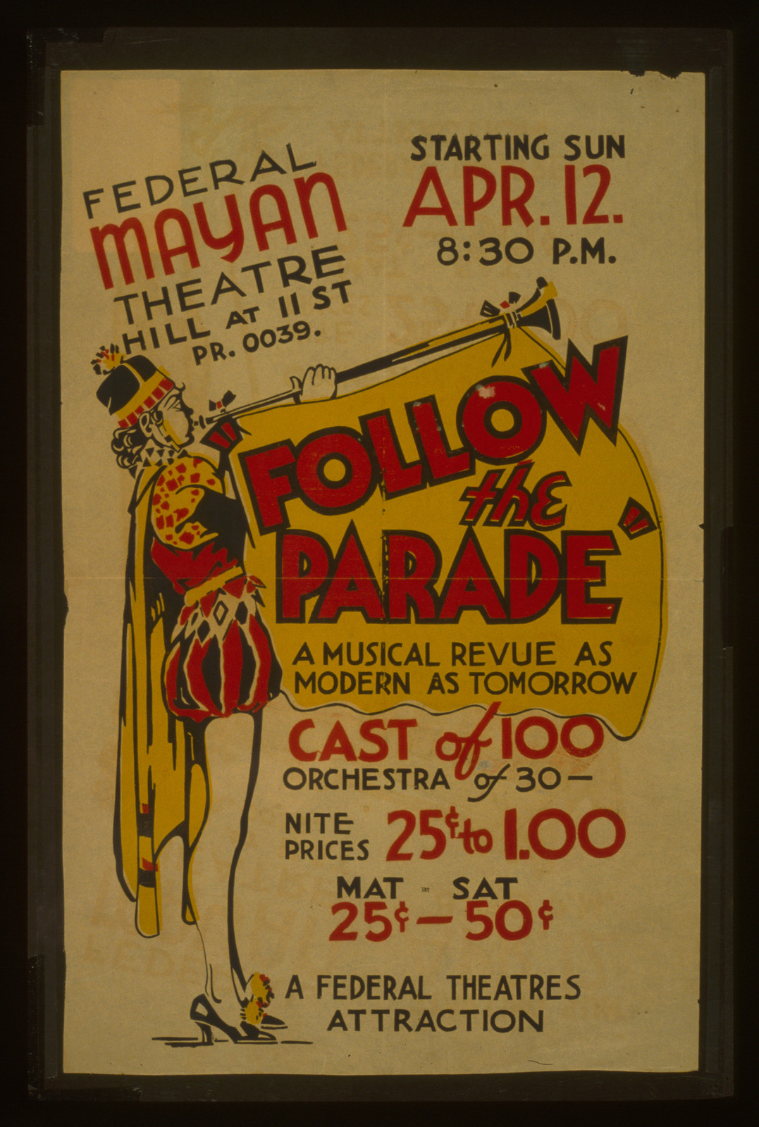 Federal Mayan Theatre Hill at 11th St. [presents] Follow the parade A musical revue a, 1936 — vintage poster