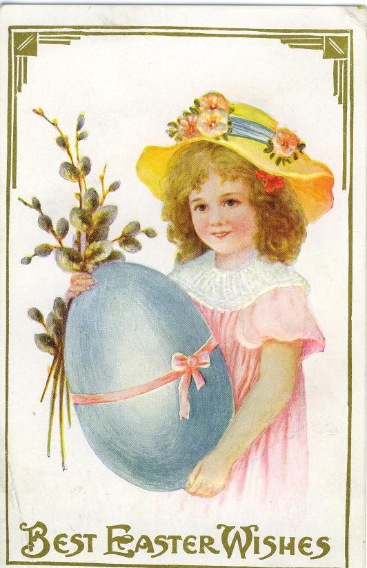 Best Easter Wishes postcard, girl with blue egg and pussy willows — vintage postcard