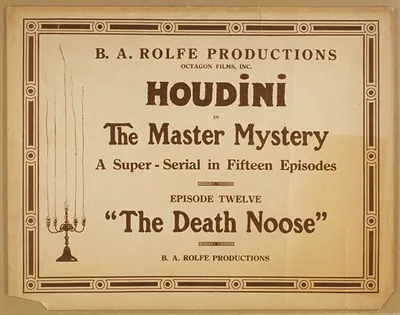 Houdini in The Master Mystery, Episode Twelve: The Death Noose