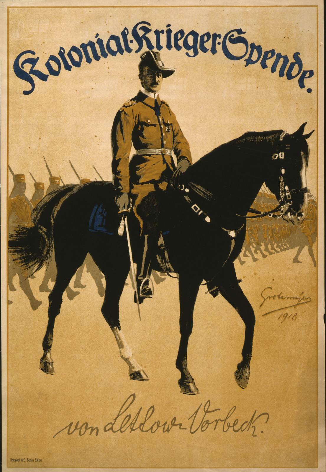 Kolonial-Krieger-Spende. Von Lettow-Vorbeck / Grotemeyer 1918., Berlin : Rotophot A.G., 1918. — vintage poster