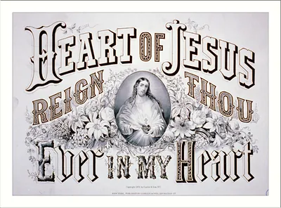 Heart of Jesus reign thou ever in my heart