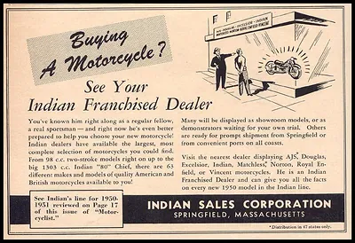 Indian Motorcycles advertisement: Buying a Motorcycle? See Your Indian Franchised Dealer