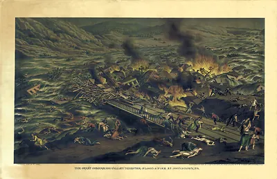 The Great Conemaugh Valley Disaster, Flood & Fire at Johnstown, PA