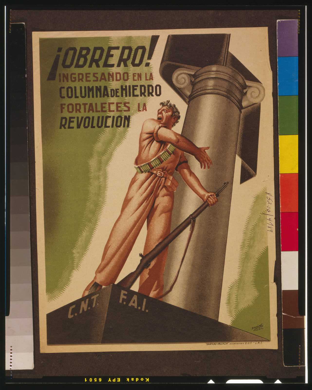 Obrero! Ingresando en la columna de hierro fortaleces la revolucion, Valencia : Graficas Valencia Intervenido U.G.T.-C.N.T., [between 1936 and 1939] — vintage poster
