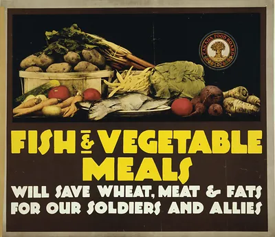 Fish & Vegetable Meals Will Save Wheat, Meat & Fats For Our Soldiers And Allies