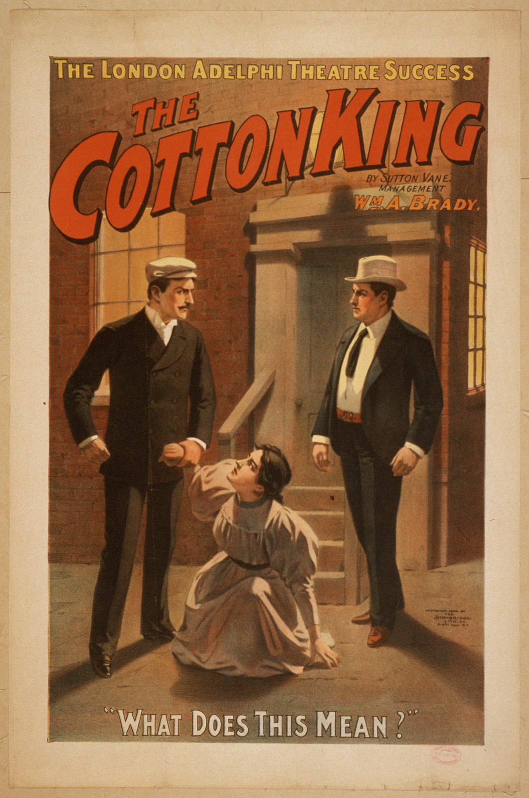 The cotton king the London Adelphi Theatre success : by Sutton Vane., 1894 — vintage poster