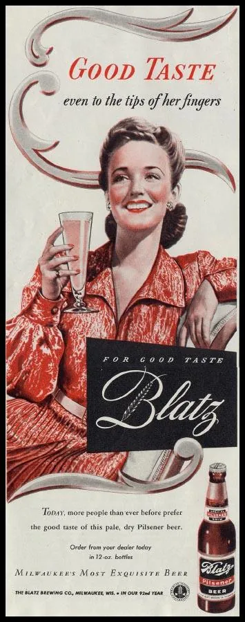 Blatz Pilsener beer advertisement: Good Taste even to the tips of her fingers
