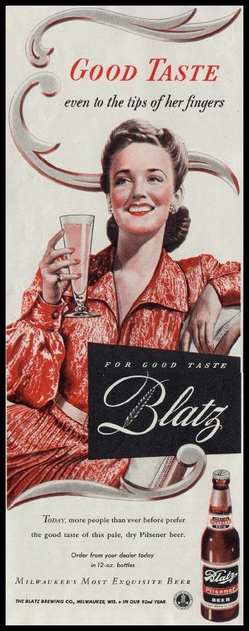 Blatz Pilsener beer advertisement: Good Taste even to the tips of her fingers — historic image
