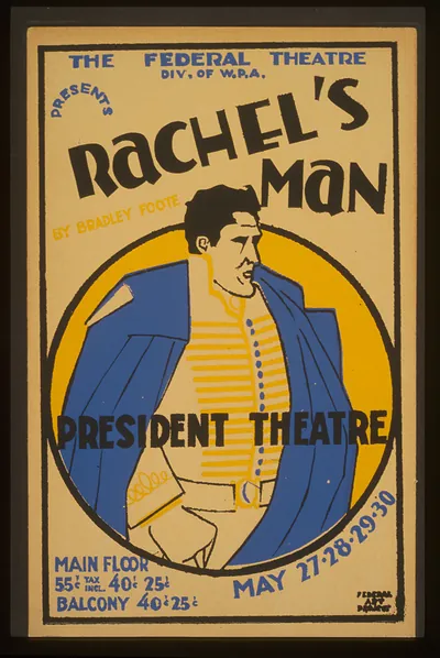 The Federal Theatre Div. of W.P.A. presents Rachels man by Bradley Foote