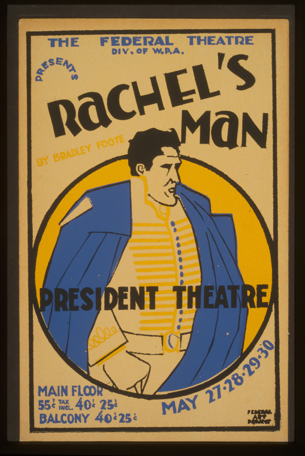 The Federal Theatre Div. of W.P.A. presents Rachels man by Bradley Foote, 1936 — vintage poster