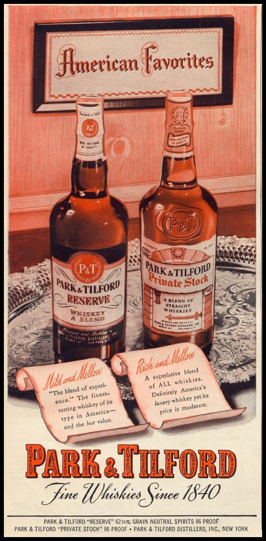 Park & Tilford Whiskey Advertisement, American Favorites, Fine Whiskies Since 1840 — historic image