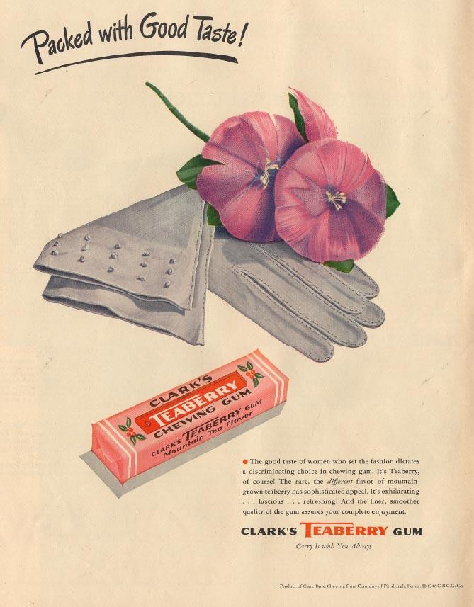 Clark's Teaberry Chewing Gum advertisement with gloves and pink flowers — historic image