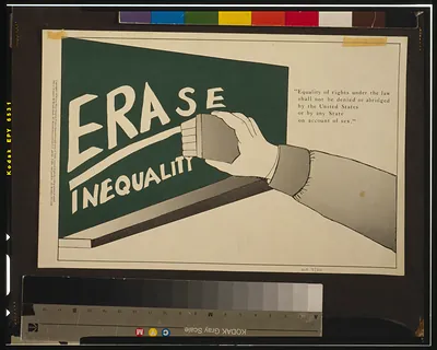 ERAse inequality : equality of rights under the law shall not be denied or abridged by the United States ...