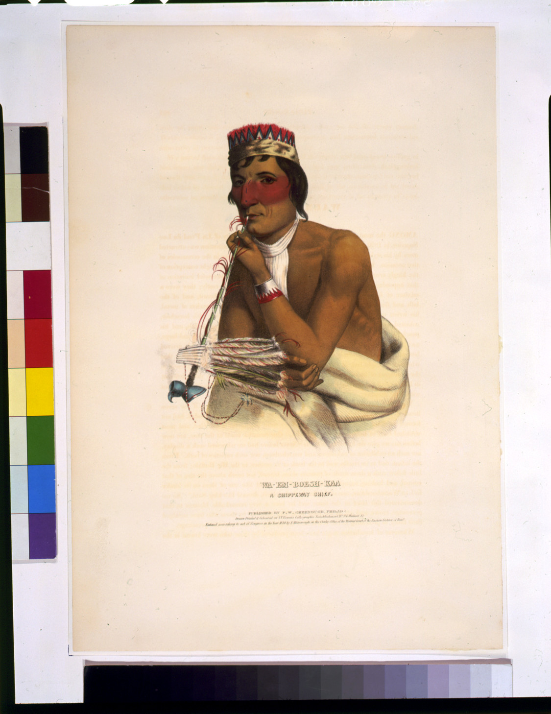 Wa-Em-Boesh-Kaa, a Chippeway chief / drawn, printed & coloured at I.T. Bowen's Lithographic Establishment., Philada. : published by F.W. Greenough, c1836. — antique lithograph
