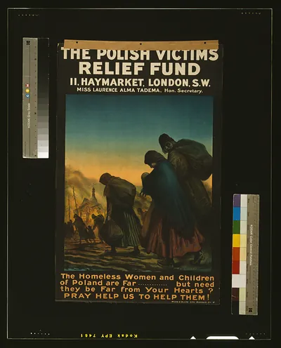 The Polish Victims' Relief Fund. ... The homeless women and children of Poland are far, but need they be far from your hearts? Pray help us to help them! / E. Verpillevy 1915 ; Miles & Co., Ltd. Lith., Wardour St., W.
