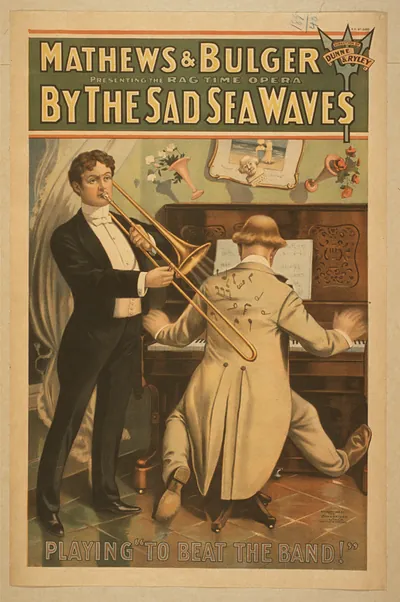 Mathews & Bulger presenting rag time opera By the sad sea waves